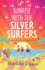 Sunrise With the Silver Surfers