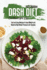 Dash Diet Cookbook for One: Fast and Easy Recipes to Lose Weight and Reverse High Blood Pressure for Couples