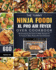 The Yummy Ninja Foodi Xl Pro Air Fryer Oven Cookbook: 600 Mouthwatering and Quick to Make Recipes for Air Frying to Bake, Roast, Broil and Dehydrate