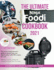 The Ultimate Ninja Foodi Cookbook 2021: the Most Comprehensive Guide to Mastering Your Multicooker With 200 Recipes for You. Steaming, Air Frying, Grilling and Searing Your Favorite Meals in No Time!