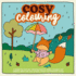 Cosy Colouring: A Simple, fun and easy colouring book for adults, teenagers and children filled with cute Autumn, Winter and Christmas Scenes.
