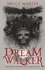 Dream Walker: Somewhere Between Realm and Reality