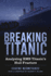 Breaking Titanic