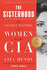 The Sisterhood: The Secret History of Women at the CIA