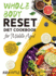 Whole Body Reset Diet Cookbook for Middle Aged: Tasty and Easy Recipes to Boost Your Metabolism, for a Flat Belly and Optimum Health at Midlife and Beyond