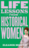 Life Lessons From Historical Women Format: Hardback