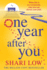 One Year After You: THE NUMBER ONE BESTSELLER