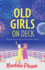 Old Girls on Deck: A BRAND NEW uplifting, heart-warming read from BESTSELLER Maddie Please for summer 2024