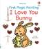 First Magic Painting I Love You Bunny