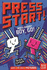 Press Start! Robo-Rabbit Boy Go! (Press Start! #7)