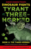 Tyrant vs. Three-Horned: Book 2: The Three-Horned