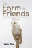 The Farm for Friends: If Only