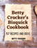 Betty Crocker's Bisquick Cookbook: 157 Recipes and Ideas