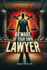 Beware of Your Own Lawyer
