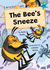 The Bee's Sneeze: (Turquoise Early Reader)