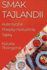 Smak Tajlandii: Autentyczne Przepisy Na Kuchni Tajsk (Polish Edition)