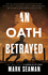 An Oath Betrayed