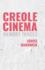 Creole Cinema: Memory Traces