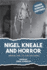 Nigel Kneale and Horror: Medium, Time, Culture and Genre