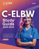 C-Elbw Study Guide 2024-2025: All in One C-Elbw Exam Prep 2024 for the Care of the Extremely Low Birth Weight Neonate Certification Test. With C-Elbw Review Book Plus 500 C-Elbw Practice Questions