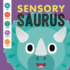 Sensory Saurus: an Interactive Touch & Feel Book for Babies