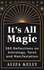 It's All Magic