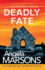 Deadly Fate: a Totally Unputdownable and Gripping Serial Killer Thriller (Detective Kim Stone)