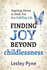 Finding Joy Beyond Childlessness