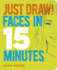 Just Draw Faces in 15 Minutes