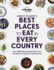 Lonely Planet's Best Places to Eat in Every Country 1 (Lonely Planet Food)