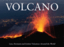 Volcano: Live, Dormant and Extinct Volcanoes Around the World (Wonders of Our Planet)