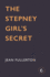 A Stepney Girls Secret: Volume 1 (the Stepney Girls)