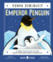 Emperor Penguin (Young Zoologist): a First Field Guide to the Flightless Bird From Antarctica (Uk Edition)