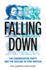 Falling Down: The Conservative Party and the Decline of Tory Britain