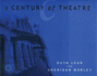 Century of Theatre