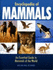 Encyclopedia of Mammals: an Essential Guide to the Mammals of the World