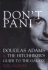 Don't Panic: Douglas Adams and "the Hitchhiker's Guide to the Galaxy"