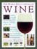 World Encyclopedia of Wine: a Definitive Tour Through the World of Wine From Bordeaux and Burgundy to Coonawarra and the Napa Valley; the Greatest
