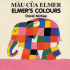 Elmer's Colours (English-Vietnamese) (Elmer Series)