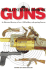 Illustrated Book of Guns: an Illustrated Directory of Over 1, 000 Military and Sporting Firearms