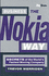 Business the Nokia Way: Secrets of the World's Fastest Moving Company