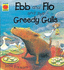 Ebb and Flo and the Greedy Gulls (Orchard Picturebooks)