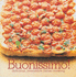 Buonissimo! : Delicious, Irresistible Italian Cooking