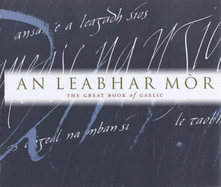An Leabhar Mor: the Great Book of Gaelic
