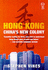 Hong Kong: China's New Colony