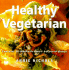 Healthy Vegetarian (Healthy Life)