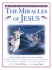 The Miracles of Jesus: Bible Discovers Series