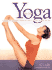 Yoga for Life: Finding and Learning the Right Form of Yoga for Your Lifestyle