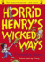 Horrid Henry's Wicked Ways