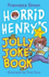 Horrid Henry's Jolly Joke Book